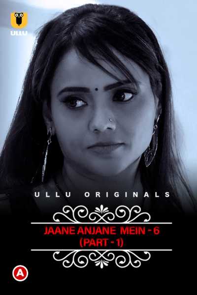 Charmsukh Jane Anjane Mein 6 Part 1 2023 Hindi WEB-DL Ullu WEB Series 1080p 720p 480p HEVC