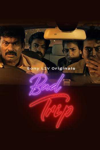 Download Bad Trip S01 Hindi WEB Series All Episode WEB-DL 1080p 720p 480p HEVC