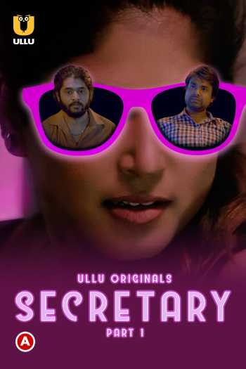 Download Secretary Part 1 2023 Hindi Ullu WEB Series WEB-DL 1080p 720p 480p HEVC