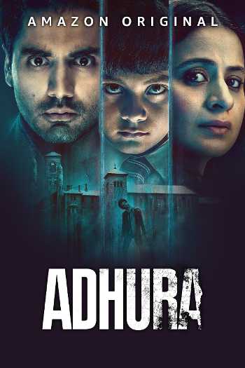 Download Adhura S01 Hindi 5.1ch WEB Series All Episode WEB-DL 1080p 720p 480p HEVC