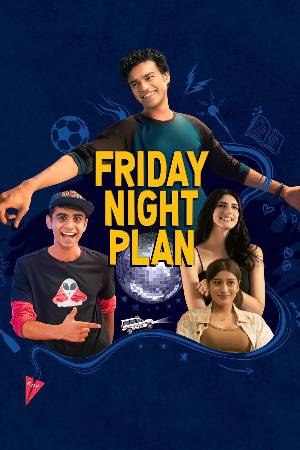 Download Friday Night Plan 2023 Hindi 5.1ch Movie WEB-DL 1080p 720p 480p HEVC