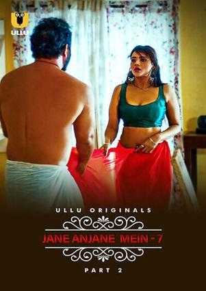 Download Jane Anjane Mein 7 Part 2 2023 Hindi Ullu WEB Series WEB-DL 1080p 720p 480p HEVC