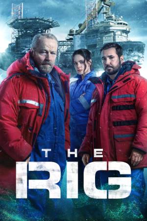 Download The Rig (Season 02) Dual Audio (Hindi 5.1– Eng) WEB Series All Episode WEB-DL 1080p 720p 480p HEVC