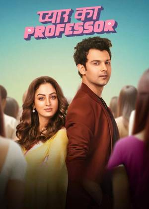 Download Pyar Ka Professor S01 Hindi WEB Series All Episode WEB-DL 1080p 720p 480p HEVC